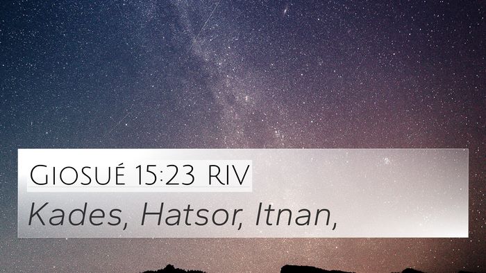 Giosué 15:23 RIV Bible Verse Image