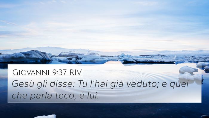Giovanni 9:37 RIV 4K Wallpaper - Gesù gli disse: Tu l’hai già veduto; e quei - 4K Wallpaper Bible Verse