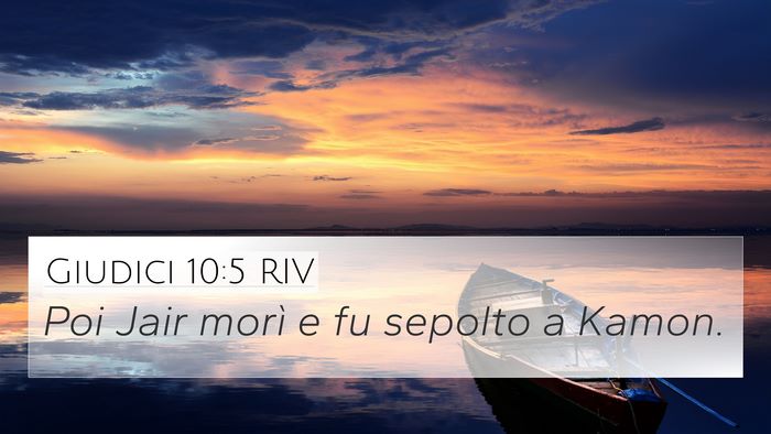 Giudici 10:5 RIV 4K Wallpaper - Poi Jair morì e fu sepolto a - 4K Wallpaper Bible Verse
