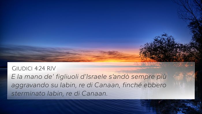 Giudici 4:24 RIV 4K Wallpaper - E la mano de’ figliuoli d’Israele s’andò - 4K Wallpaper Bible Verse