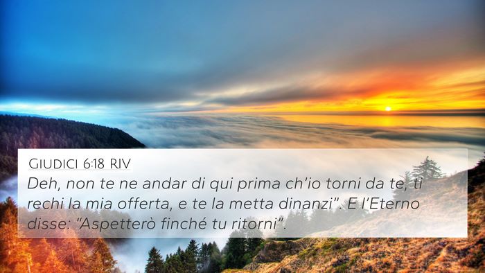 Giudici 6:18 RIV Bible Verse Image