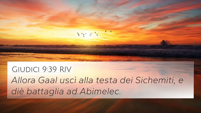 Giudici 9:39 RIV 4K Wallpaper - Allora Gaal uscì alla testa dei Sichemiti, e - 4K Wallpaper Bible Verse