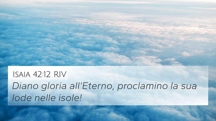 Isaia 42:12 RIV Bible Verse Image
