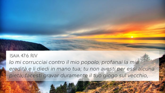 Isaia 47:6 RIV Bible Verse Image