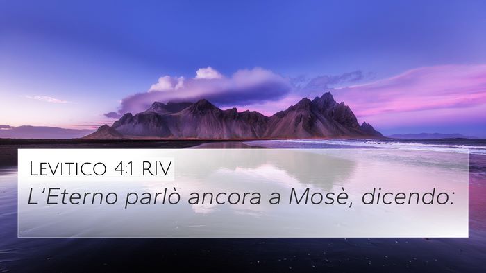 Levitico 4:1 RIV 4K Wallpaper - L’Eterno parlò ancora a Mosè, - 4K Wallpaper Bible Verse