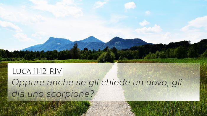Luca 11:12 RIV 4K Wallpaper - Oppure anche se gli chiede un uovo, gli dia uno - 4K Wallpaper Bible Verse