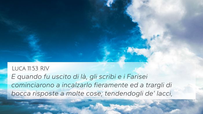 Luca 11:53 RIV Bible Verse Image