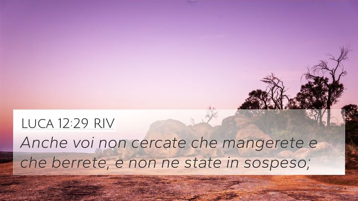 Luca 12:29 RIV Bible Verse Image