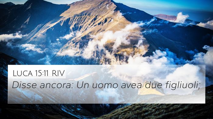 Luca 15:11 RIV Bible Verse Image