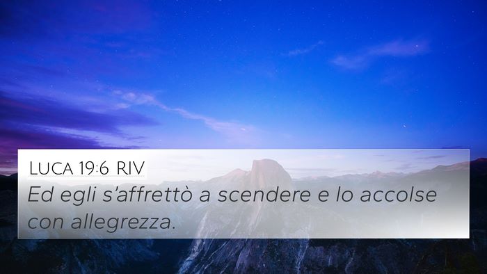 Luca 19:6 RIV 4K Wallpaper - Ed egli s’affrettò a scendere e lo accolse con - 4K Wallpaper Bible Verse