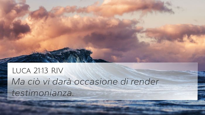 Luca 21:13 RIV Bible Verse Image