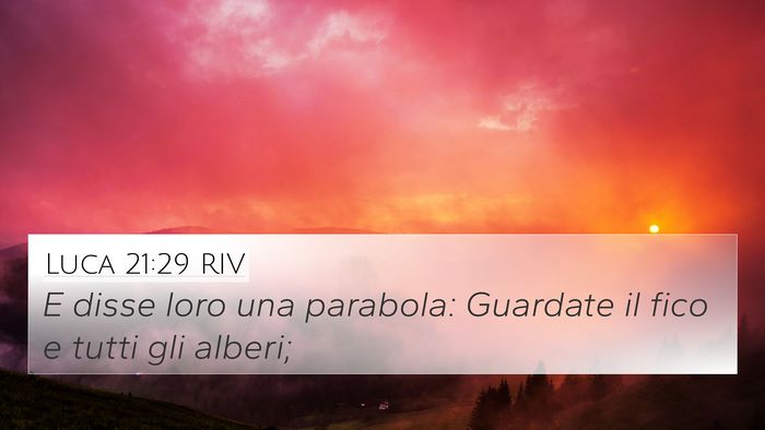 Luca 21:29 RIV Bible Verse Image