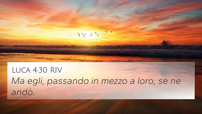 Luca 4:30 RIV 4K Wallpaper - Ma egli, passando in mezzo a loro, se ne - 4K Wallpaper Bible Verse