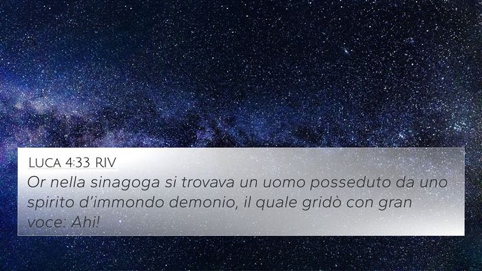 Luca 4:33 RIV 4K Wallpaper - Or nella sinagoga si trovava un uomo posseduto da - 4K Wallpaper Bible Verse