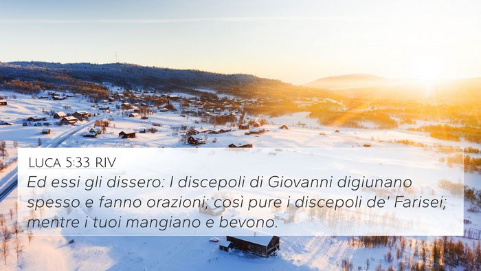 Luca 5:33 RIV Bible Verse Image