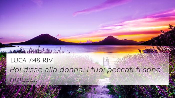 Luca 7:48 RIV 4K Wallpaper - Poi disse alla donna: I tuoi peccati ti sono - 4K Wallpaper Bible Verse