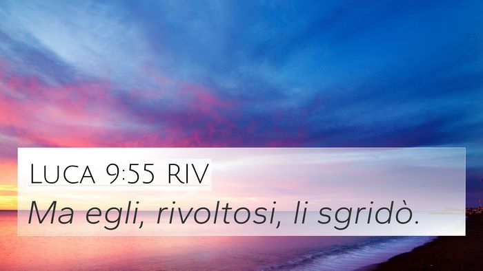 Luca 9:55 RIV Bible Verse Image