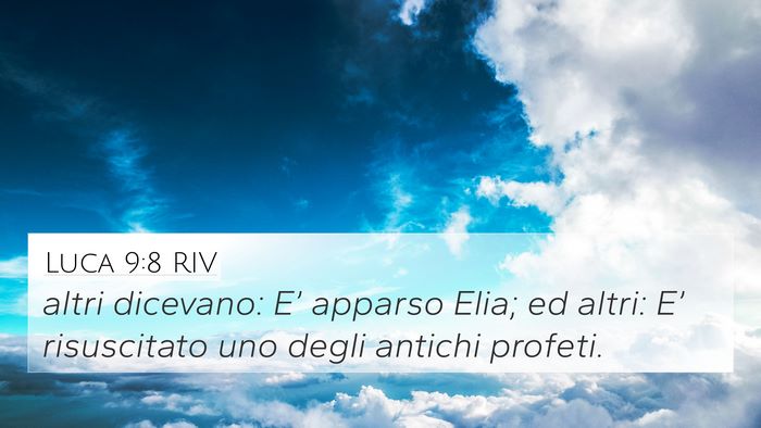 Luca 9:8 RIV Bible Verse Image