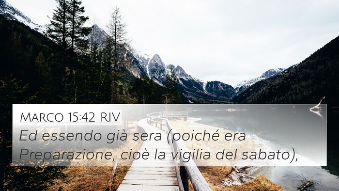 Marco 15:42 RIV Bible Verse Image