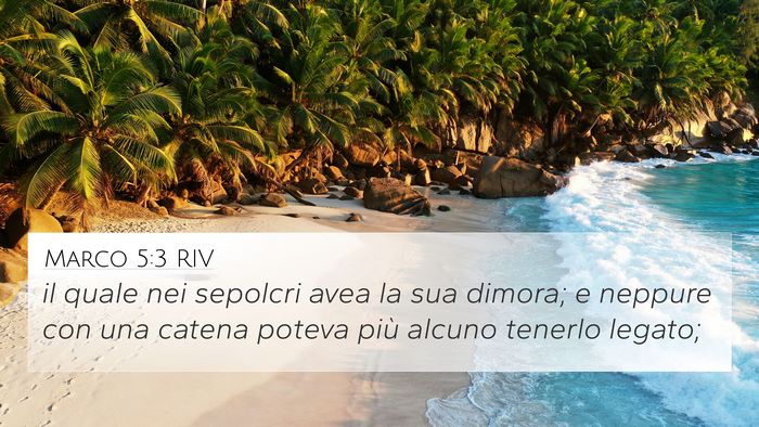 Marco 5:3 RIV Bible Verse Image