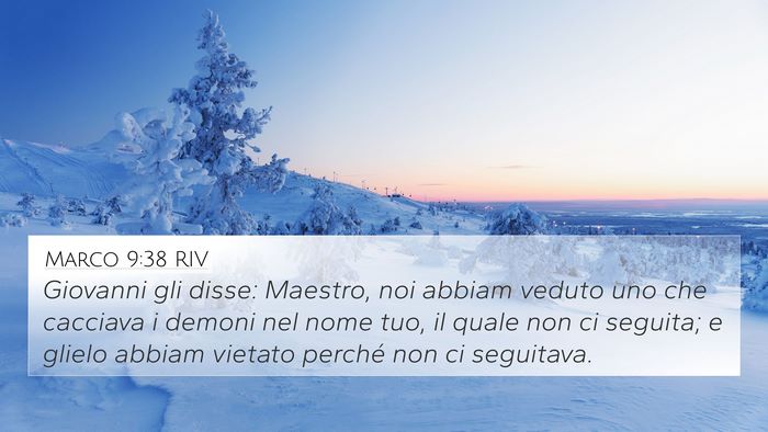 Marco 9:38 RIV Bible Verse Image