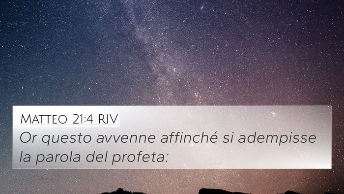 Matteo 21:4 RIV 4K Wallpaper - Or questo avvenne affinché si adempisse la - 4K Wallpaper Bible Verse