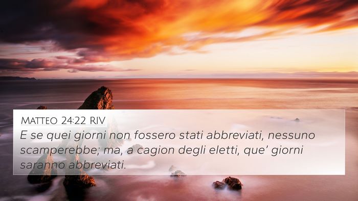 Matteo 24:22 RIV Bible Verse Image