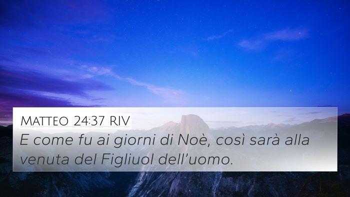 Matteo 24:37 RIV Bible Verse Image