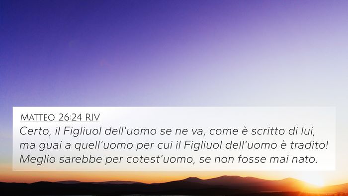 Matteo 26:24 RIV Bible Verse Image