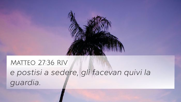 Matteo 27:36 RIV Bible Verse Image