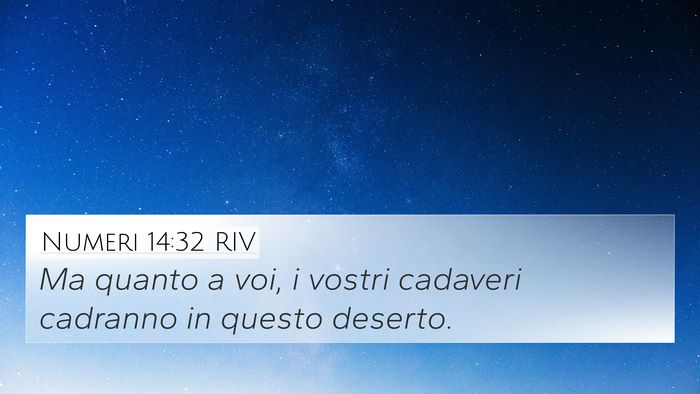 Numeri 14:32 RIV 4K Wallpaper - Ma quanto a voi, i vostri cadaveri cadranno in - 4K Wallpaper Bible Verse