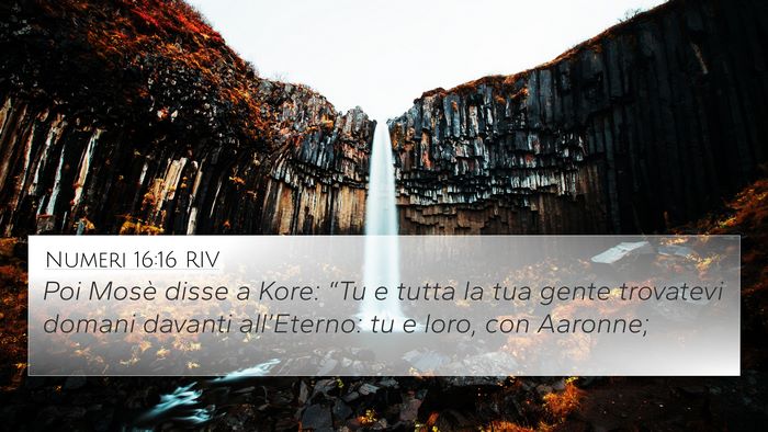 Numeri 16:16 RIV 4K Wallpaper - Poi Mosè disse a Kore: “Tu e tutta la tua - 4K Wallpaper Bible Verse