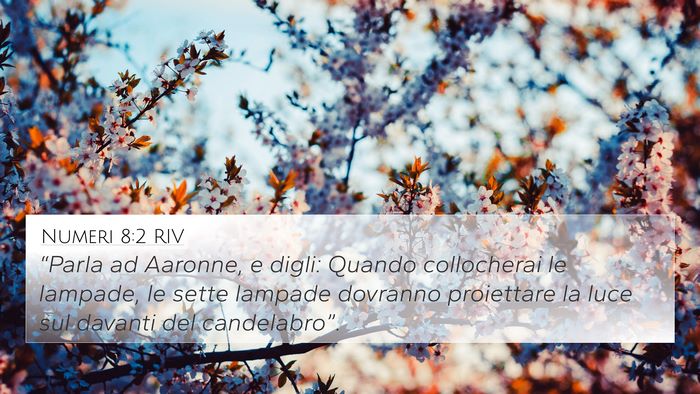 Numeri 8:2 RIV 4K Wallpaper - “Parla ad Aaronne, e digli: Quando collocherai - 4K Wallpaper Bible Verse