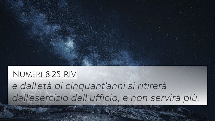 Numeri 8:25 RIV 4K Wallpaper - e dall’età di cinquant’anni si ritirerà - 4K Wallpaper Bible Verse