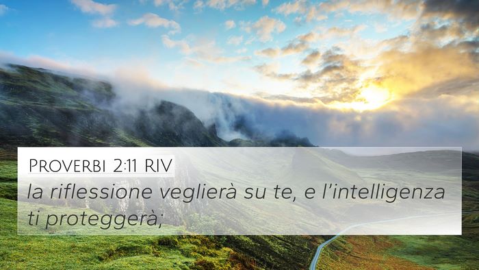 Proverbi 2:11 RIV 4K Wallpaper - la riflessione veglierà su te, e - 4K Wallpaper Bible Verse