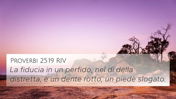 Proverbi 25:19 RIV Bible Verse Image