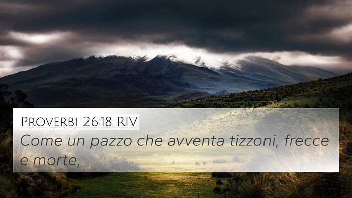 Proverbi 26:18 RIV Bible Verse Image
