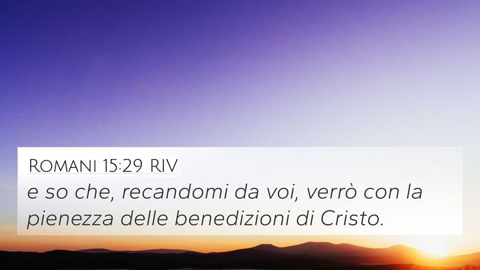 Romani 15:29 RIV Bible Verse Image