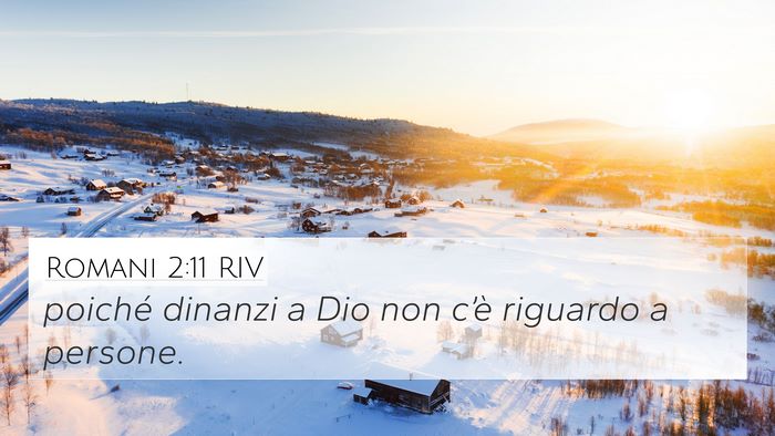 Romani 2:11 RIV Bible Verse Image