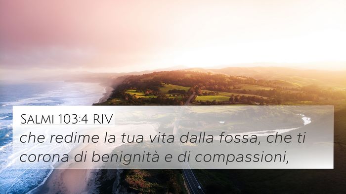 Salmi 103:4 RIV Bible Verse Image