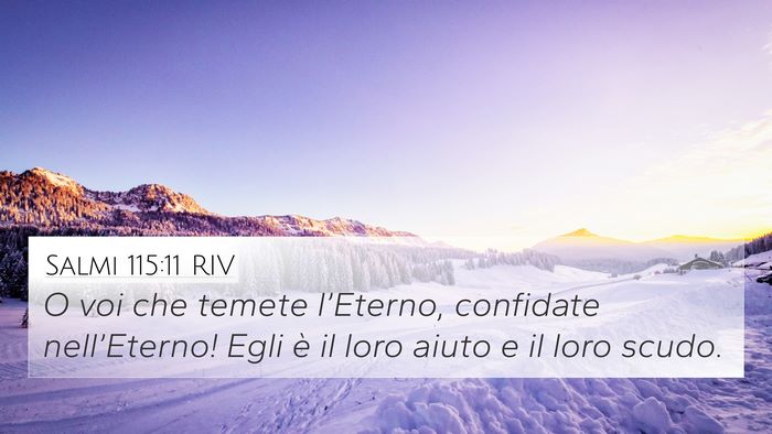 Salmi 115:11 RIV 4K Wallpaper - O voi che temete l’Eterno, confidate - 4K Wallpaper Bible Verse