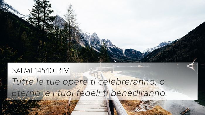 Salmi 145:10 RIV Bible Verse Image