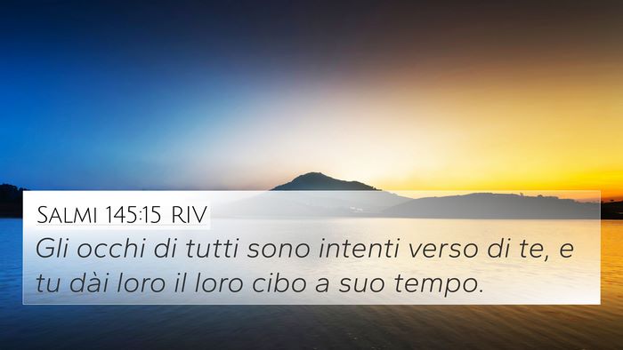 Salmi 145:15 RIV Bible Verse Image