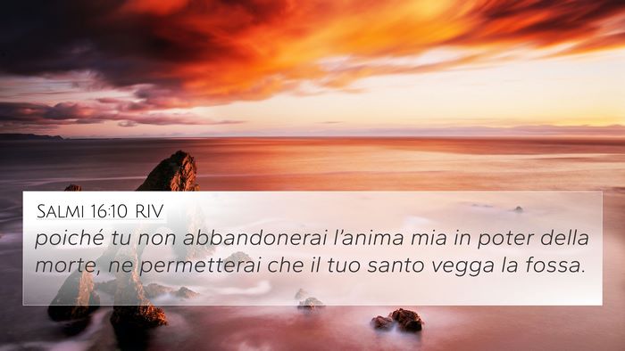 Salmi 16:10 RIV Bible Verse Image