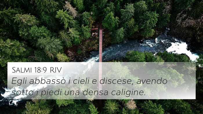 Salmi 18:9 RIV Bible Verse Image
