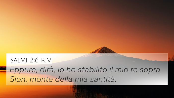 Salmi 2:6 RIV Bible Verse Image