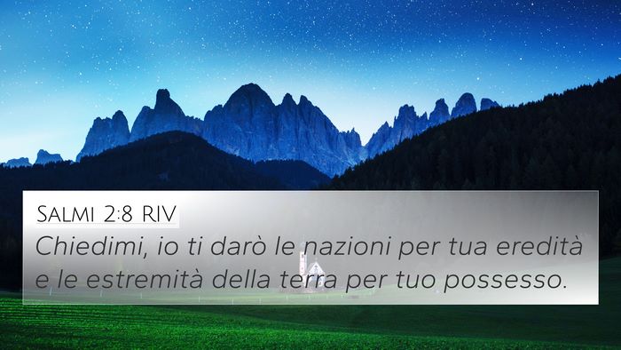 Salmi 2:8 RIV Bible Verse Image