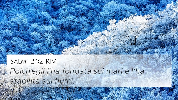 Salmi 24:2 RIV Bible Verse Image