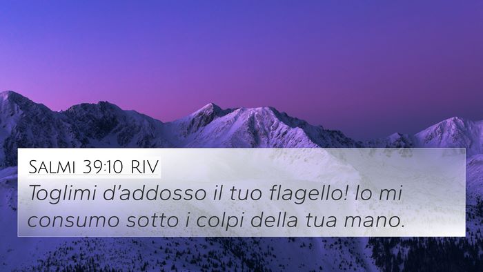 Salmi 39:10 RIV Bible Verse Image