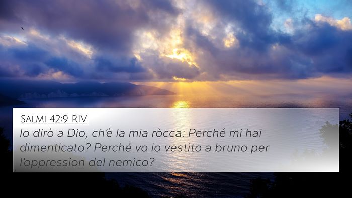 Salmi 42:9 RIV Bible Verse Image